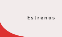 ESTRENOS NACIONALES 2022