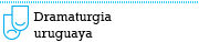 dramaturgia uruguaya